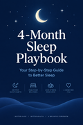 4-Month Sleep Playbook — Your Step-by-Step Guide to Better Sleep